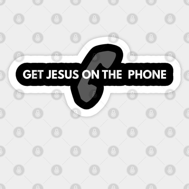 Get Jesus On The Phone Sticker by tracey